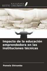 Impacto de la educación emprendedora en las instituciones técnicas (Spanish Edition) cover image