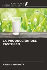 LA PRODUCCIÓN DEL PASTOREO (Spanish Edition) cover image