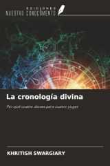 La cronología divina: Por qué cuatro dioses para cuatro yugas (Spanish Edition) cover image