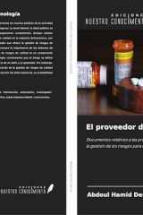 El proveedor de alta tecnología: Documentos relativos a las prácticas correctas de fabricación y a la gestión de los riesgos para la calidad (Spanish Edition) cover image