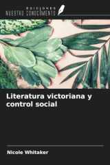 Literatura victoriana y control social (Spanish Edition) cover image