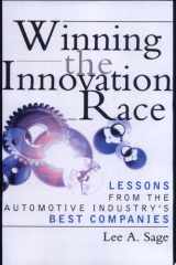 Winning the Innovation Race: Lessons From the Automotive Industrys Best Companies cover image
