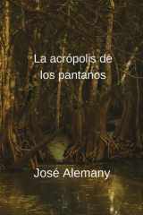 La acrópolis de los pantanos cover image