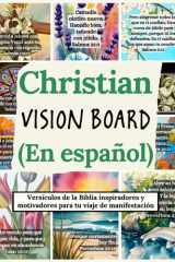 Christian Vision Board (En español) Versículos de la Biblia inspiradores y motivadores para tu viaje de manifestación cover image