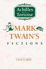 Achilles and the Tortoise Mark Twain's Fictions cover image
