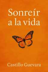 SONREÍR A LA VIDA: Vivir es sonreír a la vida (Spanish Edition) cover image