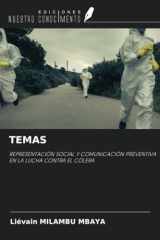 TEMAS: REPRESENTACIÓN SOCIAL Y COMUNICACIÓN PREVENTIVA EN LA LUCHA CONTRA EL CÓLERA (Spanish Edition) cover image