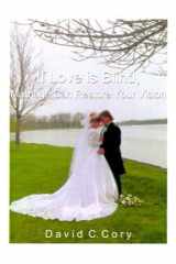 If Love Is Blind, Marriage Can Restore Your Vision cover image