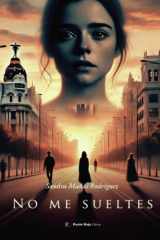 No me sueltes (Spanish Edition) cover image