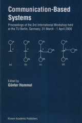 Communication-based systems: proceedings of the 3rd international workshop held at the TU Berlin, Germany, 31 March-1 April 2000 cover image