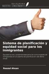 Sistema de planificación y equidad social para los inmigrantes: Equidad social y sostenibilidad para las comunidades de inmigrantes en el sistema de planificación del Reino Unido (Spanish Edition) cover image