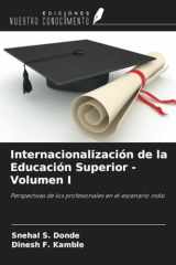 Internacionalización de la Educación Superior - Volumen I: Perspectivas de los profesionales en el escenario indio (Spanish Edition) cover image