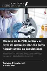 Eficacia de la PCR sérica y el nivel de glóbulos blancos como herramientas de seguimiento: Para pacientes con infecciones del espacio fascial de ... estudio clínico-bioquímico (Spanish Edition) cover image