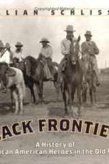 Black Frontiers A History of African American Heroes in the Old West cover image