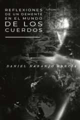 Reflexiones de un demente en el mundo de los cuerdos cover image