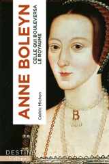 Anne Boleyn: celle qui bouleversa le royaume cover image