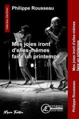 Mes joies iront d'elles-mêmes faire un printemps: théâtre cover image