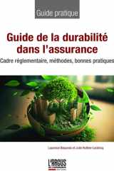 Guide de la durabilité dans l'assurance: cadre réglementaire, méthodes, bonnes pratiques cover image