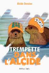 Trempette dans l'Alcide cover image