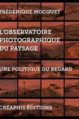 L'Observatoire photographique du paysage: une politique du regard cover image