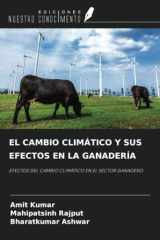 EL CAMBIO CLIMÁTICO Y SUS EFECTOS EN LA GANADERÍA: EFECTOS DEL CAMBIO CLIMÁTICO EN EL SECTOR GANADERO (Spanish Edition) cover image