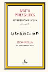 La Corte de Carlos IV (Episodios Nacionales) (Spanish Edition) cover image