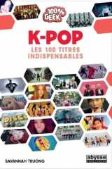 K-pop: les 100 titres indispensables cover image