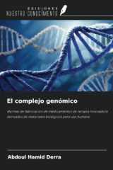 El complejo genómico: Normas de fabricación de medicamentos de terapia innovadora derivados de materiales biológicos para uso humano (Spanish Edition) cover image
