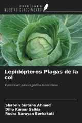 Lepidópteros Plagas de la col: Exploración para la gestión biointensiva (Spanish Edition) cover image