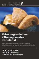 Erizo negro del mar (Stomopneustes variolaris): Composición nutricional y acumulación de oligoelementos en el erizo comestible de Sri Lanka (Spanish Edition) cover image