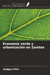 Economía verde y urbanización en Zambia (Spanish Edition) cover image