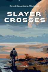 Slayer Crosses (Spanish Edition) cover image