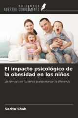 El impacto psicológico de la obesidad en los niños: Un tiempo con los niños puede marcar la diferencia (Spanish Edition) cover image