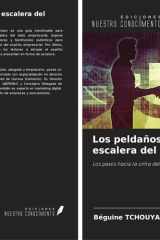 Los peldaños de la escalera del empresario: Los pasos hacia la cima del éxito empresarial (Spanish Edition) cover image