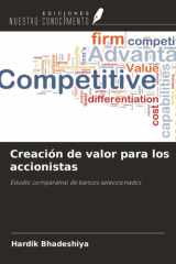 Creación de valor para los accionistas: Estudio comparativo de bancos seleccionados (Spanish Edition) cover image