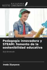 Pedagogía innovadora y STEAM: fomento de la sostenibilidad educativa: Guía de estudio (Spanish Edition) cover image