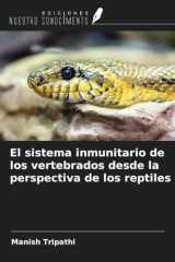 El sistema inmunitario de los vertebrados desde la perspectiva de los reptiles (Spanish Edition) cover image