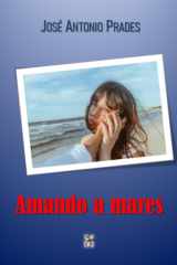 Amando a mares (Spanish Edition) cover image