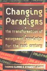 Changing Paradigms The Transformation of Management Knowledge for the 21st Century cover image
