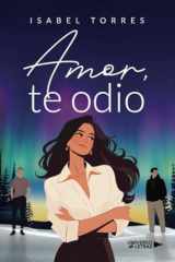 Amor, te odio (Spanish Edition) cover image