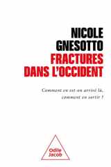 Fractures dans l'Occident: comment en est-on arrivé là, comment s'en sortir ? cover image