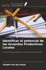 Identificar el potencial de los Acuerdos Productivos Locales: La industria de la confección en el municipio de Muriaé (MG) (Spanish Edition) cover image
