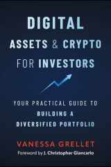 Digital Assets and Crypto for Investors: Your Practical Guide to Building a Diversified Portfolio cover image
