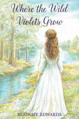 Where the wild violets grow cover image