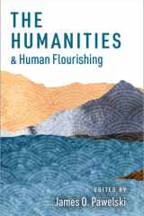 The humanities and human flourishing cover image