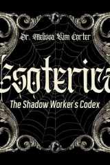 Esoterica: The Shadow Worker’s Codex cover image