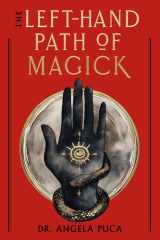 The Left-Hand Path of Magick: The Definitive Reference Guide to the History and Practice cover image