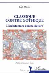 Classique contre gothique: l'architecture contre-nature cover image
