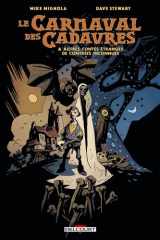 Le carnaval des cadavres: & autres contes étranges de contrées inconnues cover image