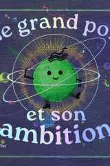 Le grand pois et son ambition cover image